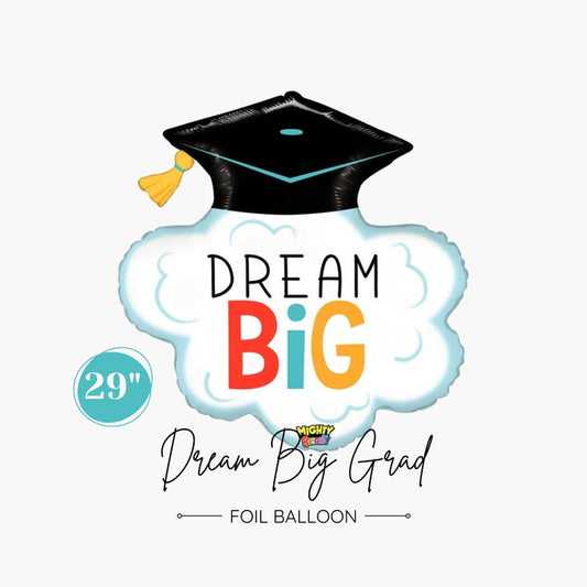 Dream Big Grad Foil Balloon 29-inch - Graduation Party Decorations Balloons