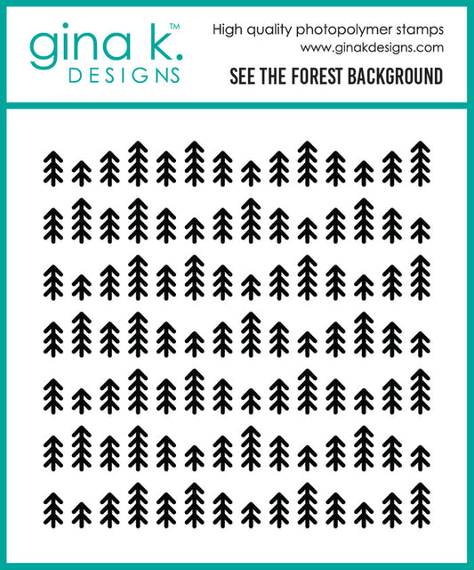 Gina K. Designs - Background Stamp - See the Forest. By Debrah Warner. Available at Embellish Away located in Bowmanville Ontario Canada.