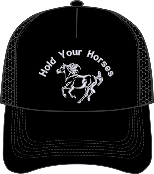 HOLD YOUR HORSES - HAT