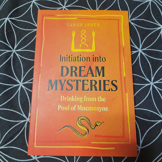 Initiation into Dream Mysteries by Sarah Janes