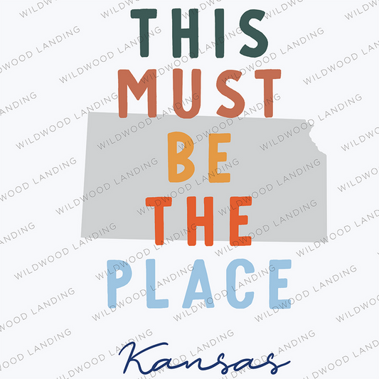 KANSAS THIS MUST BE THE PLACE