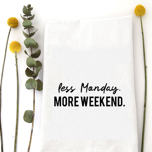 LESS MONDAY - TEA TOWEL