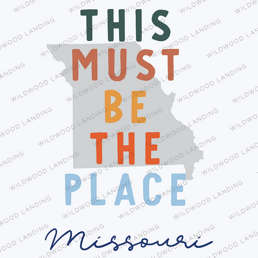 MISSOURI THIS MUST BE THE PLACE