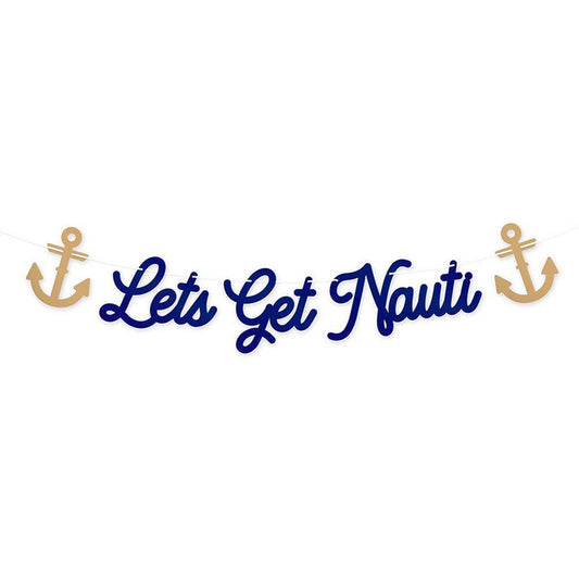 Paper Bachelorette Party Banner - Let’s Get Nauti