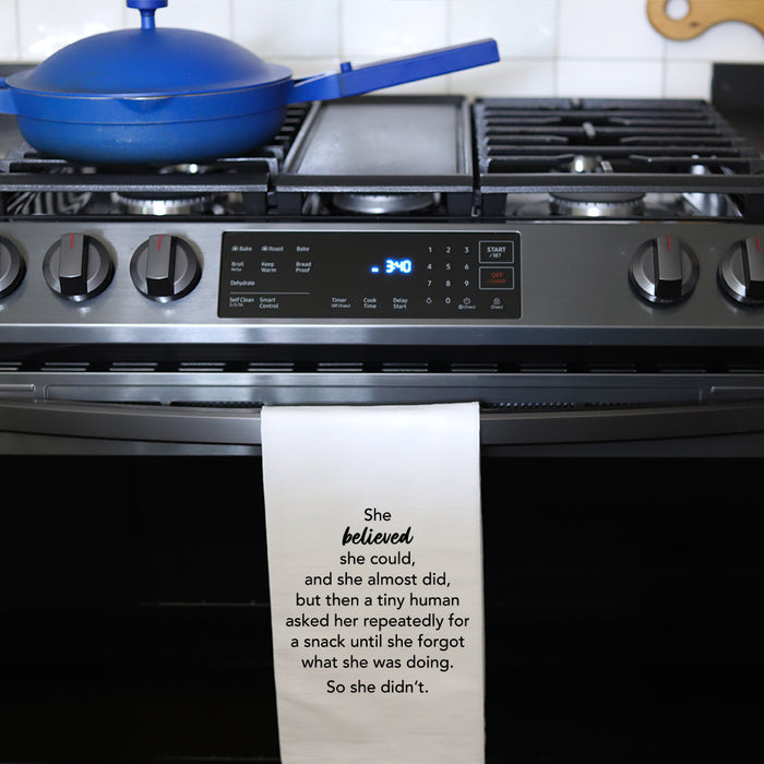 SHE BELIEVED...BUT THEN - TEA TOWEL